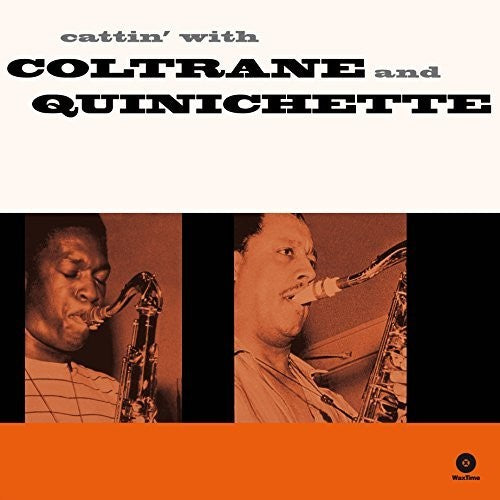 Coltrane, John / Quinichette, Paul: Cattin With