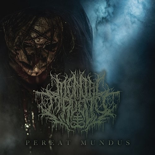 Mental Cruelty: Pereat Mundus