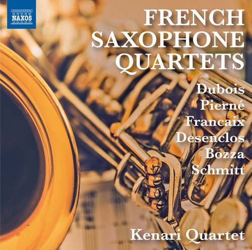 Dubois / Pierne / Desenclos / Kenari Quartet: French Saxophone Quartets