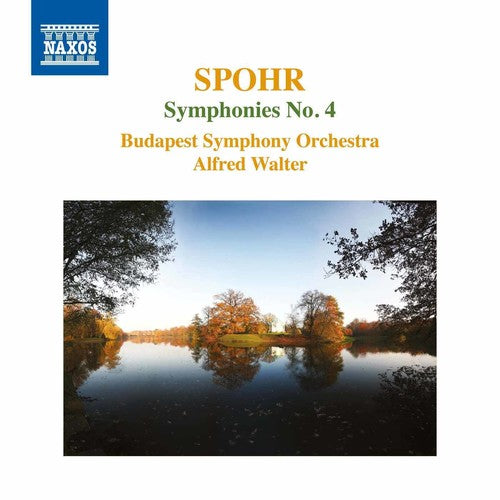 Spohr / Budapest Symphony Orchestra / Walter: Louis Spohr: Symphony No. 4