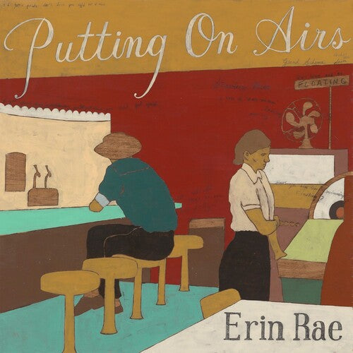 Rae, Erin: Putting On Airs