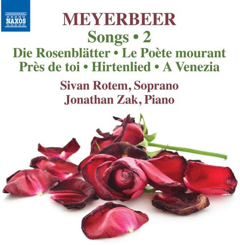 Giacomo Meyerbeer / Rotem / Zak / Erdmann: Giacomo Meyerbeer: Songs Vol 2