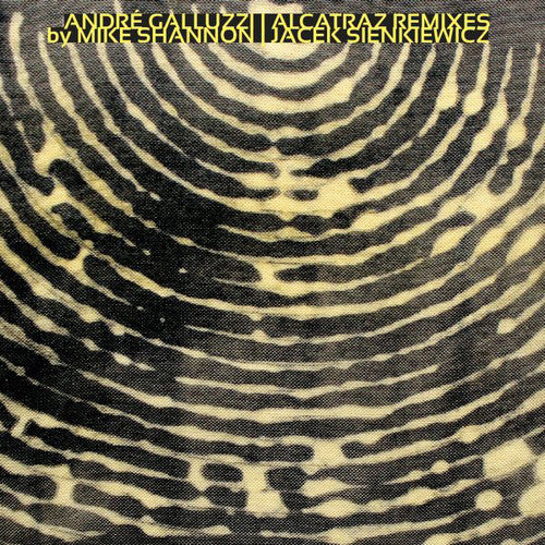 Galluzzi, Andre: Alcatraz Remixes