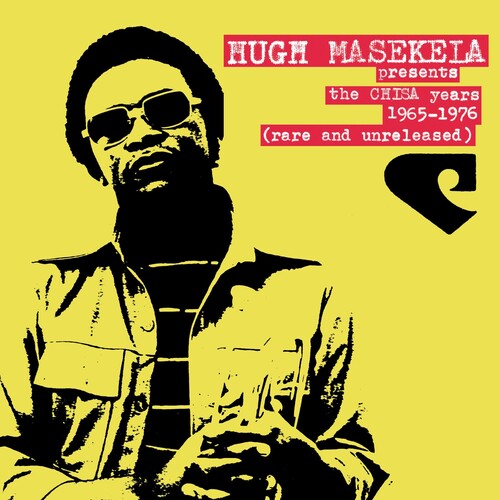 Masekela, Hugh: Presents The Chisa Years 1965-1975 (rare and unreleased)