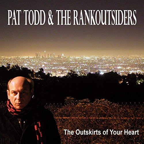 Todd, Pat & Rankoutsiders: Outskirts Of Your Heart
