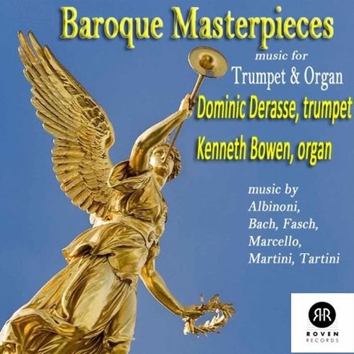 Albinoni / Bach, J.S. / Derasse / Bowen: Baroque Masterpieces: Music for Trumpet & Organ