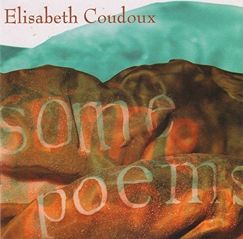 Coudoux, Elisabeth: Some Poems