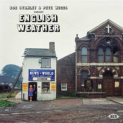 Stanley, Bob / Wiggs, Pete: Present: English Weather