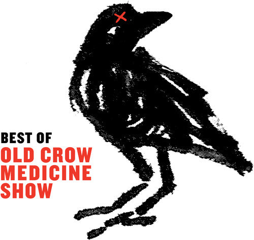 Old Crow Medicine Show: Best of Old Crow Medicine Show