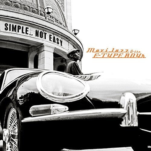 Maxi Jazz & the E-Type Boys: Simple Not Easy