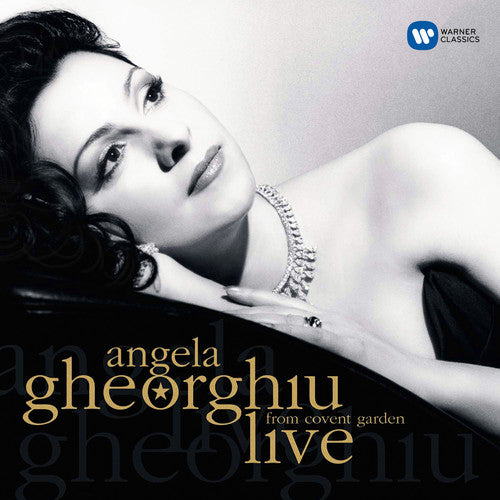 Gheorghiu, Angela: Live from Covent Garden