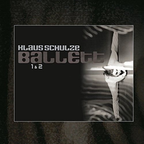 Schulze, Klaus: Ballett 1 & 2