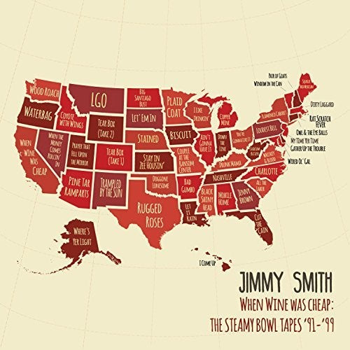 Smith, Jimmy: When Wine Was Cheap: The Steamy Bowl Tapes '91-99