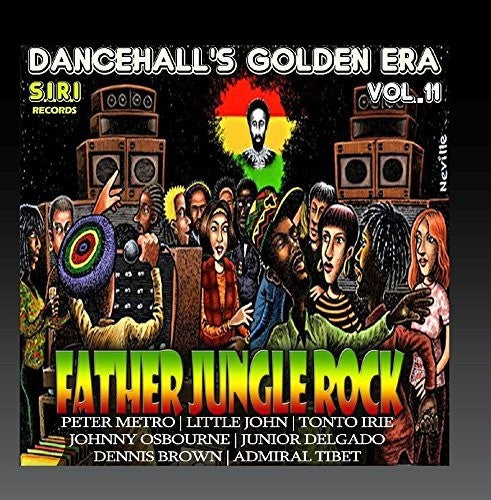 Dancehall's Golden Era 11: Father Jungle Rock / Va: Dancehall's Golden Era, Vol.11 - Father Jungle Rock Riddim