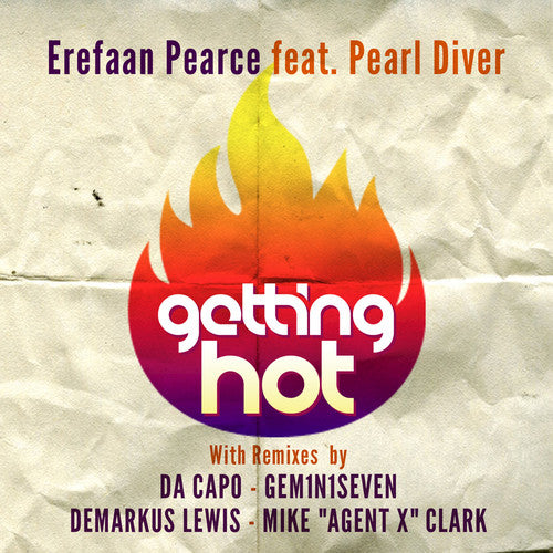 Pearce, Erefaan: Getting Hot (feat. Pearl Diver)