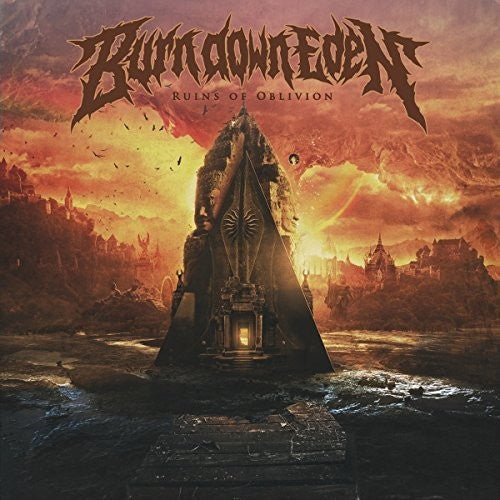 Burn Down Eden: Ruins Of Oblivion