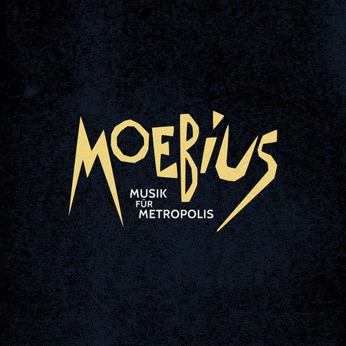 Moebius: Musik Fur Metropolis