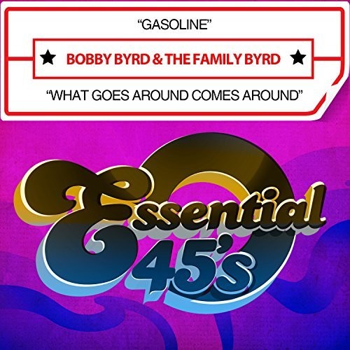 Byrd, Bobby: Gasoline / What Goes Around Comes Around