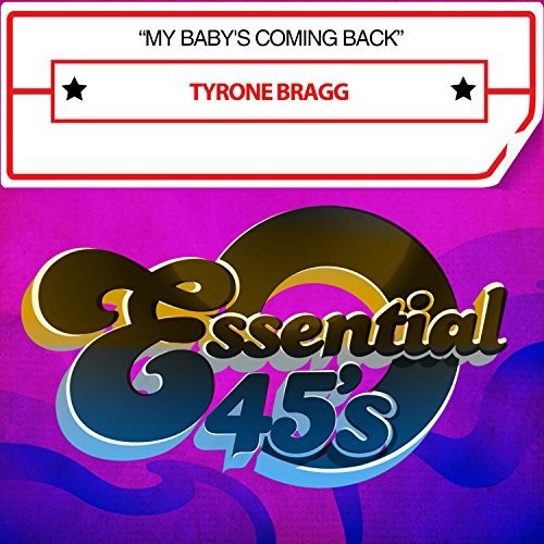 Bragg, Tyrone: My Baby's Coming Back