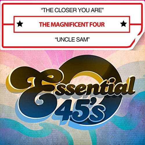 Magnificent Four: Closer You Are / Uncle Sam (digital 45)