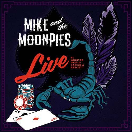 Mike & the Moonpies: Live At Winstar World Casino & Resort