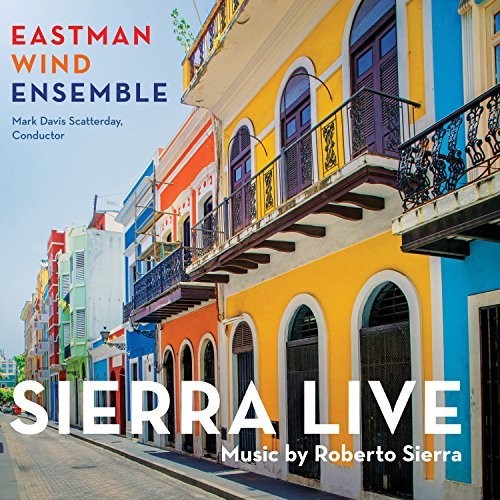 Eastman Wind Ensemble: Sierra Live