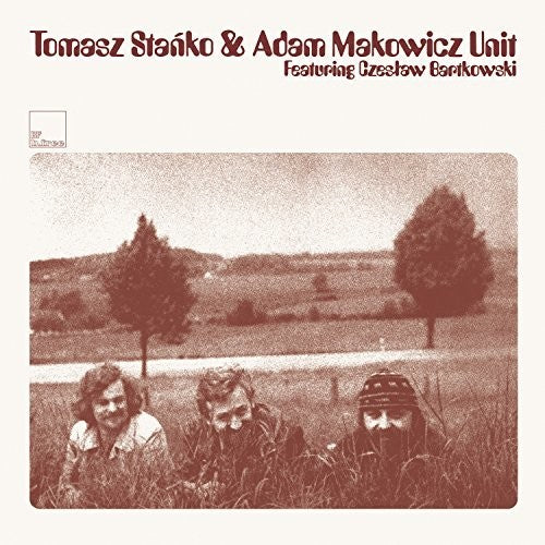 Stanko, Tomasz: Tomasz Stanko & Adam Makowicz Unit