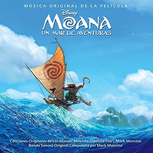 Moana Un Mar De Aventuras / O.S.T.: Moana: Un Mar De Aventuras (Original Soundtrack)