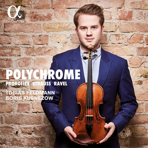 Prokofiev / Ravel / Strauss / Feldmann / Kusnezow: Polychrome