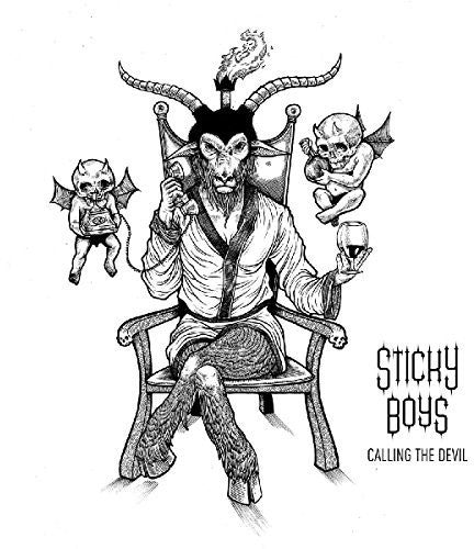 Sticky Boys: Calling The Devil