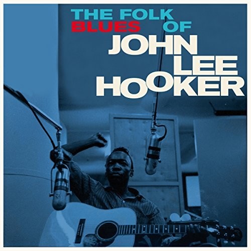 Hooker, John Lee: Folk Blues Of + 3 Bonus Tracks