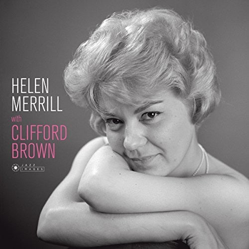 Merrill, Helen: Helen Merrill With Clifford Brown (Cover Photo By Jean-Pierre Leloir)