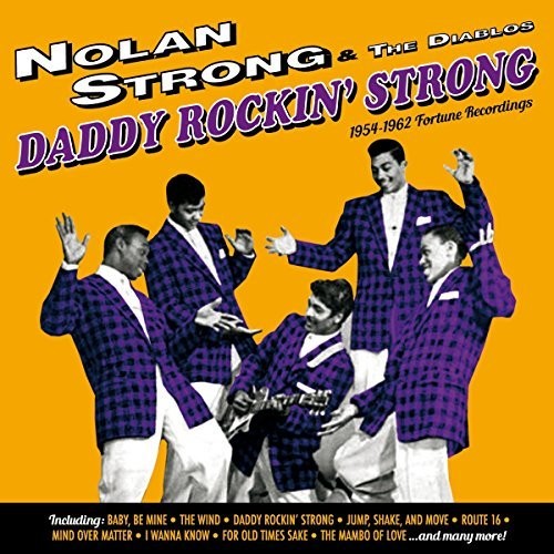 Strong, Nolan / Diablos: Daddy Rockin Strong: 1954-1962 Fortune Recordings