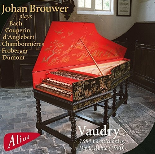 Chambonnieres / Brouwer: Vaudry: 1681 Harpsichord