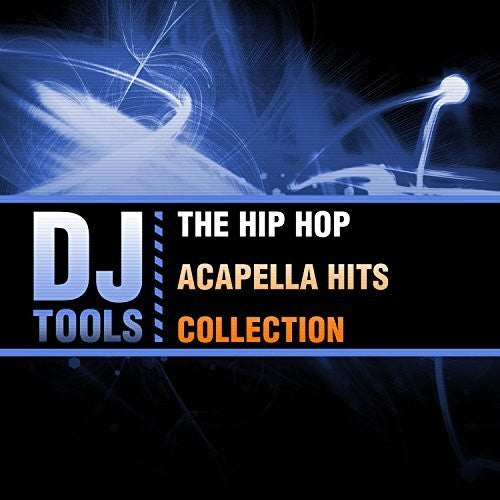 DJ Tools: Hip Hop Acapella Hits Collection