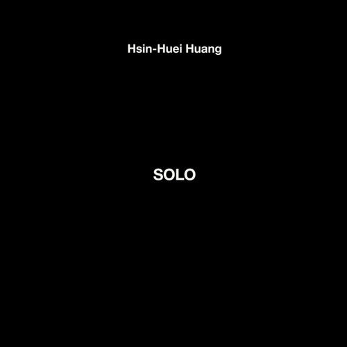 Huang, Hsin-Huei: Solo