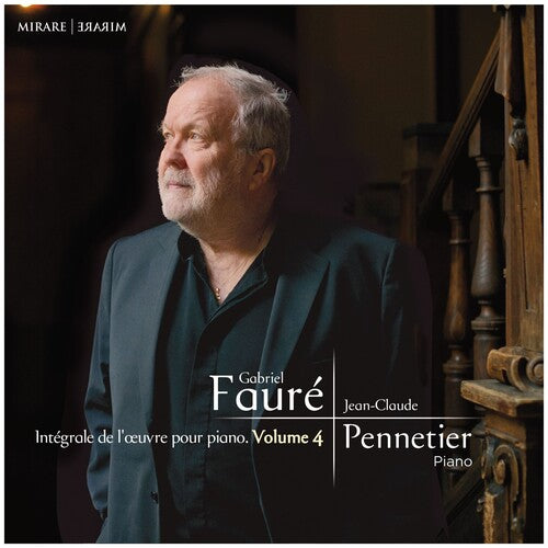 Pennetier, Jean-Claude: Faure: Complete Works For Solo Piano 4