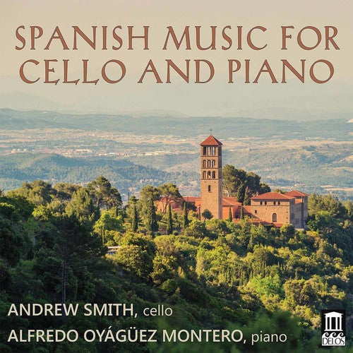 Granados / Turina / Smith / Montero: Spanish Music for Cello & Piano