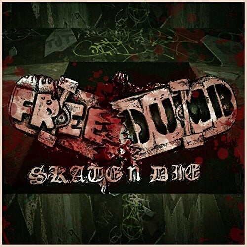 Freedumb: Skate N Die