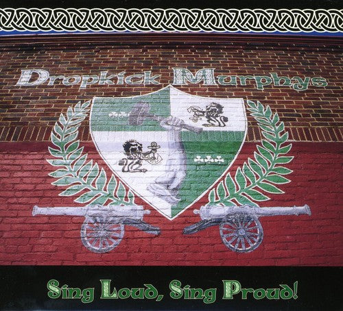 Dropkick Murphys: Sing Loud Sing Proud
