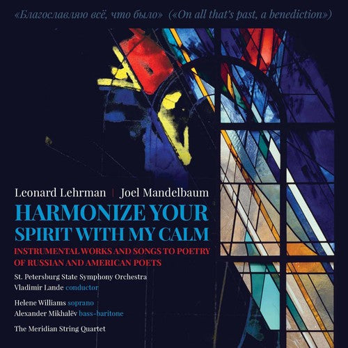 Khlebnikov / Mayakovsky / Elizarova / Voloshchuk: Harmonize Your Spirit with My Calm