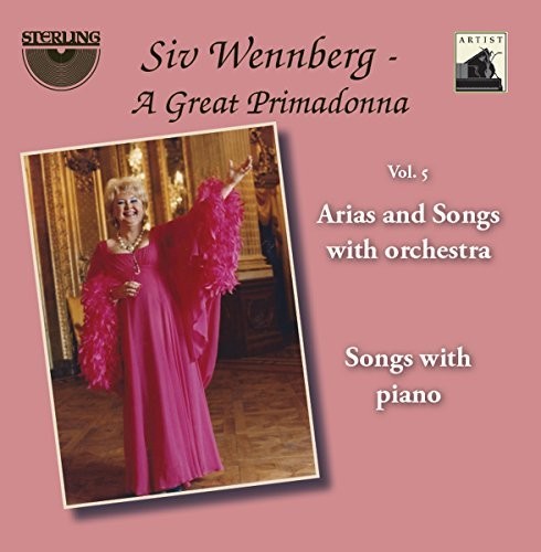 Puccini / Tenhammar / Verdi / Wennberg: Siv Wennberg: A Great Primadonna, Vol. 5