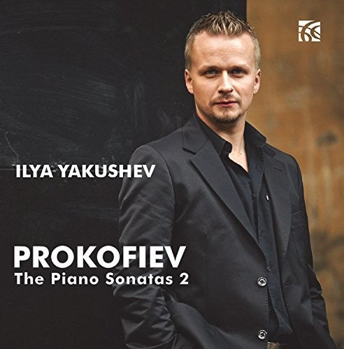 Prokofiev / Yakushev: Sergei Prokofiev: The Piano Sonatas, Vol. 2