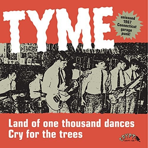 Tyme: Land Of 1000 Dances / Cry For The Trees