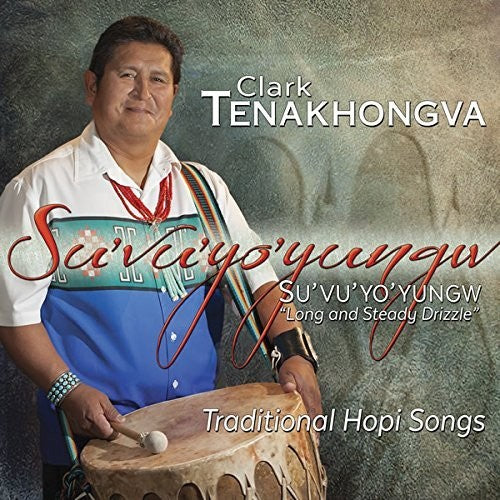 Tenakhongva, Clark: Su'vu'yo'yungw: Long & Steady Drizzle