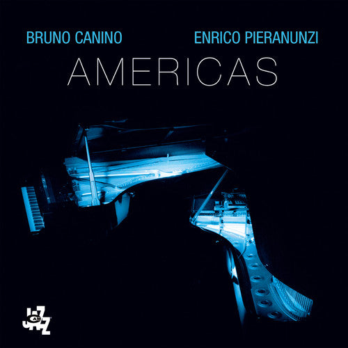 Canino, Bruno / Pieranunzi, Enrico: Americas