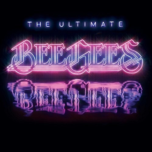 Bee Gees: Ultimate Bee Gees