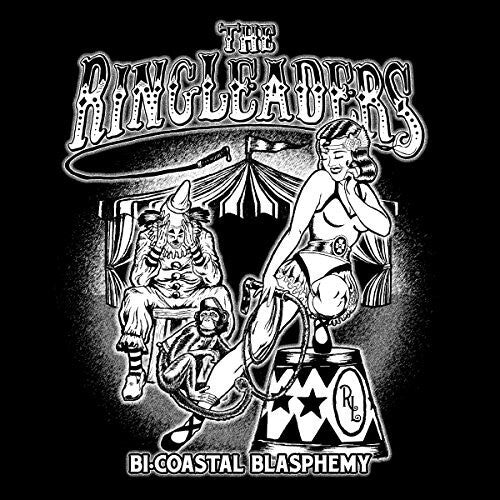 Ringleaders: Bi-coastal Blasphemy