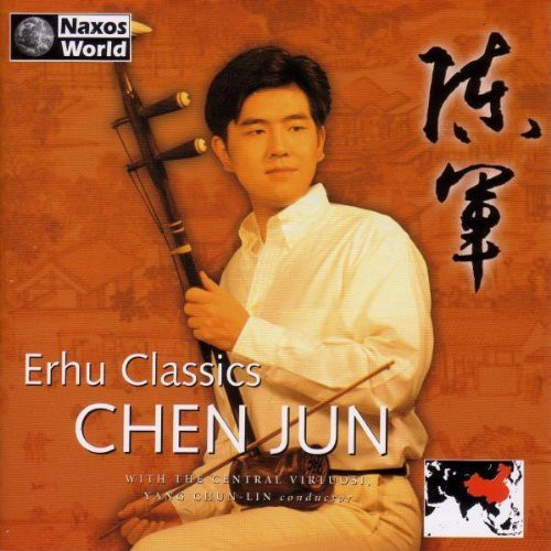 Jun, Chen: Erhu Classics