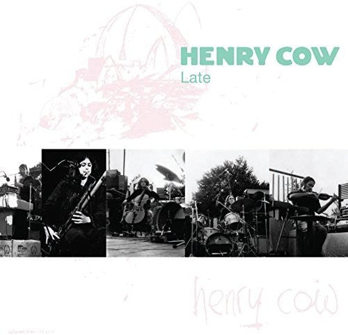 Henry Cow: VOL.9: LATE